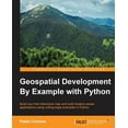 thumbnail image 1 of Geospatial Development By Example with Python, (Paperback), 1 of 1