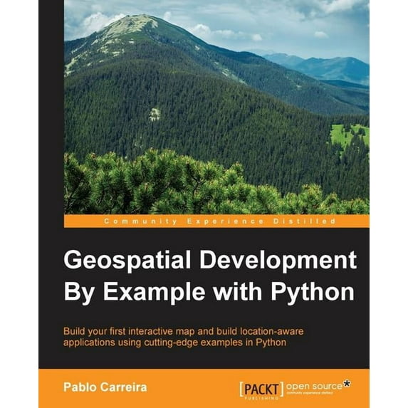 Geospatial Development By Example with Python (Paperback)