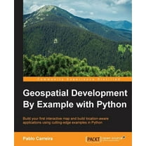 Geospatial Development By Example with Python (Paperback)
