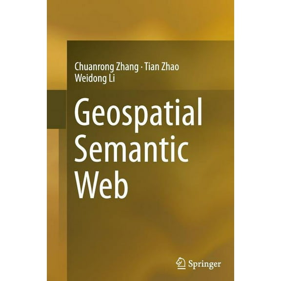 Geospatial Semantic Web, (Paperback)