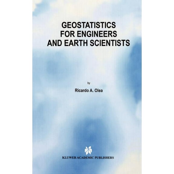 Geostatistics for Engineers and Earth Scientists, (Hardcover)