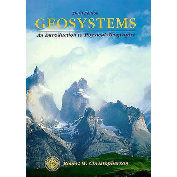 Pre-Owned Geosystems : An Introduction to Physical Geography