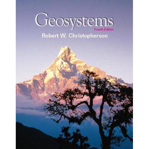 Pre-Owned Geosystems: An Introduction to Physical Geography Hardcover