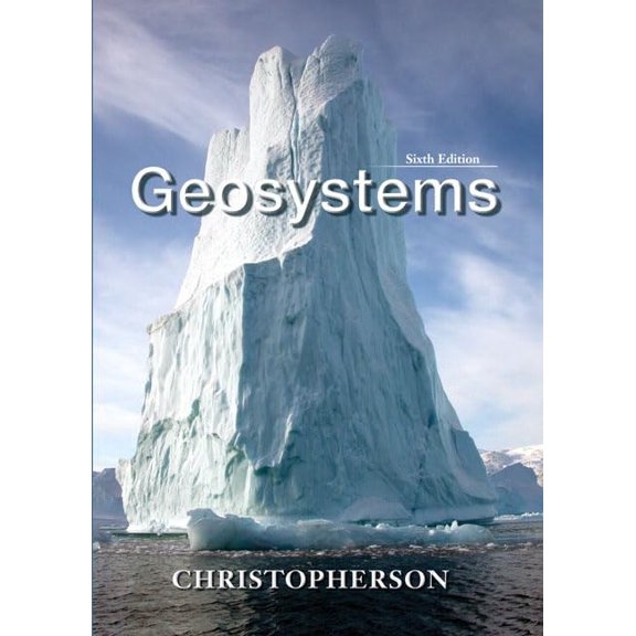 Pre-Owned Geosystems: An Introduction To Physical Geography (Hardcover) 0131531174 9780131531178