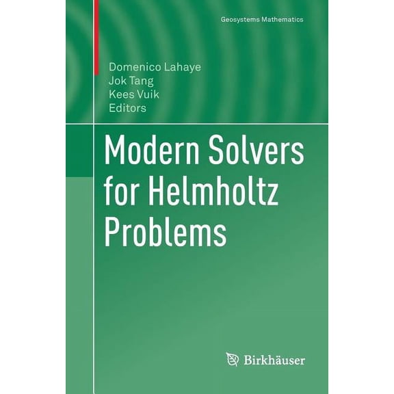 Geosystems Mathematics Modern Solvers for Helmholtz Problems, (Paperback)