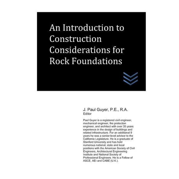 Geotechnical Engineering: An Introduction to Construction Considerations for Rock Foundations (Paperback)