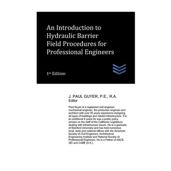 Geotechnical Engineering An Introduction to Hydraulic Barrier Field Procedures for Professional Engineers, (Paperback)
