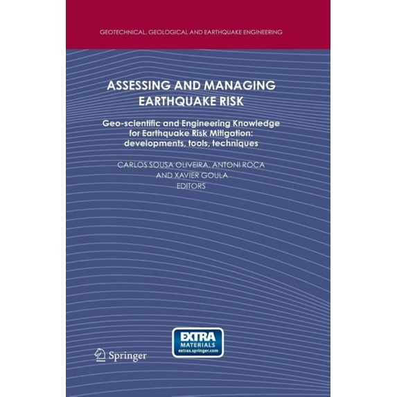 Geotechnical, Geological and Earthquake Assessing and Managing Earthquake Risk: Geo-Scientific and Engineering Knowledge for Earthquake Risk Mitigation: Develop, Book 2, (Paperback)