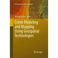 thumbnail image 1 of Geotechnologies and the Environment: Crime Modeling and Mapping Using Geospatial Technologies (Paperback), 1 of 1