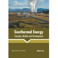thumbnail image 1 of Geothermal Energy: Concepts, Models and Development, (Hardcover), 1 of 1