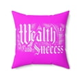thumbnail image 1 of Geotrott Wealth and Success Motivational Pink Spun Polyester Square Pillow, 1 of 11