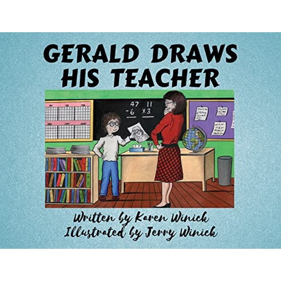 Pre-Owned Gerald Draws His Teacher, 9781737951803, 1737951800, Paperback,