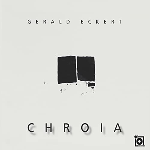 Gerald Eckert Gerald Eckert: Chroia (CD) Album