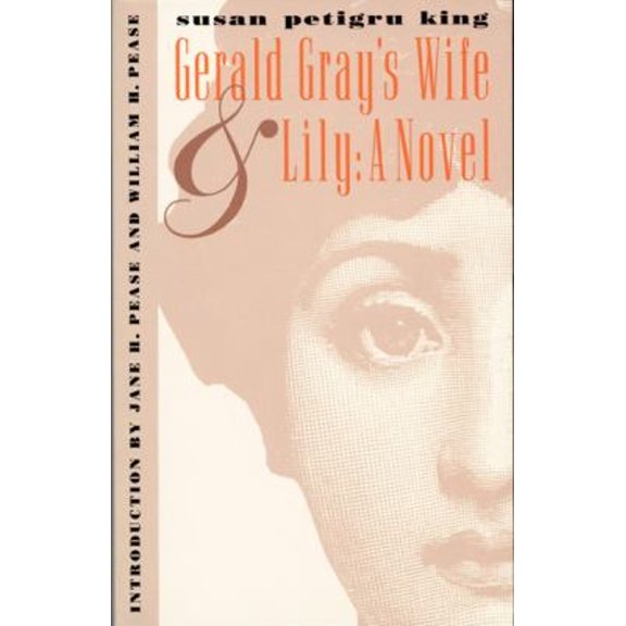 Pre-Owned Gerald Gray's Wife and Lily: A Novel (Paperback) 0822314118 9780822314110