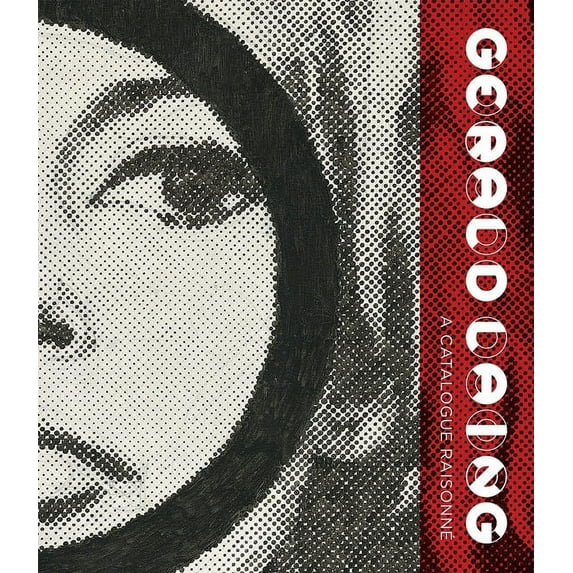 Gerald Laing : A Catalogue Raisonné (Hardcover)