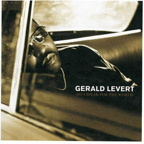 Gerald Levert - Do I Speak for the World? - Music & Performance - CD