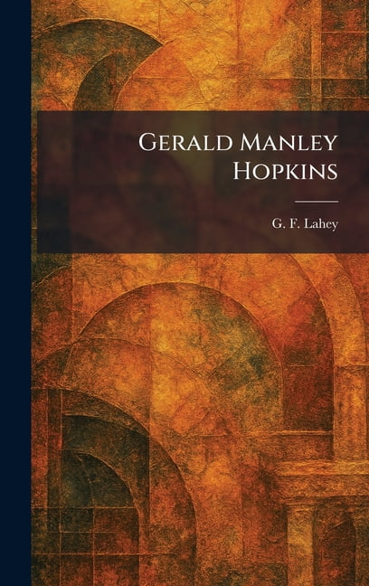 Gerald Manley Hopkins, (Hardcover)