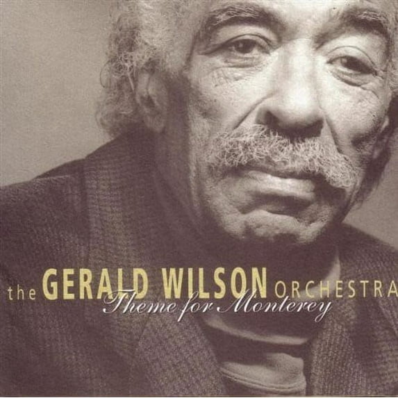 Gerald Wilson - Theme for Monterey - Big Band / Swing - CD