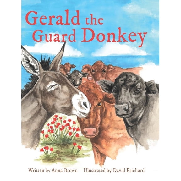 Gerald the Guard Donkey Gerald the Guard Donkey, Book 1, (Hardcover)