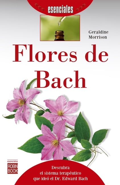Geraldine Morrison: Esenciales: Flores de Bach, Book 1 (Paperback)