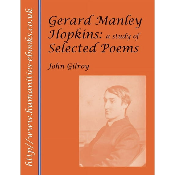 Gerard Manley Hopkins: A Study of Selected Poems (Paperback)