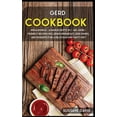 thumbnail image 1 of Gerd Cookbook: MEGA BUNDLE - 4 Manuscripts in 1 - 160+ GERD - friendly recipes including breakfast, side dishes, and des, 1 of 1