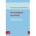 thumbnail image 1 of Gerechtigkeit Verstehen: Theologische, Philosophische, Hermeneutische Perspektiven (Paperback), 1 of 1