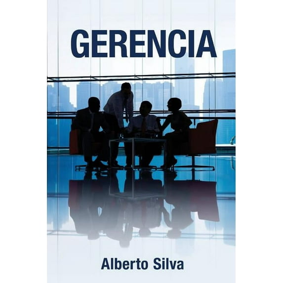 Gerencia (Paperback) by Alberto Silva