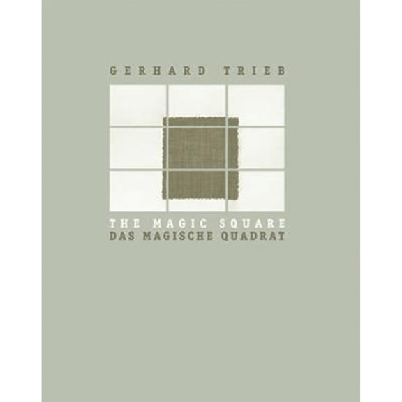Pre-Owned Gerhard Trieb: The Magic Square (Hardcover 9783936314205) by Gerhard Trieb
