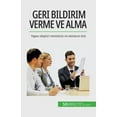 thumbnail image 1 of Geri bildirim verme ve alma: Yapıcı eleştiri vermenin ve almanın özü, (Paperback), 1 of 1