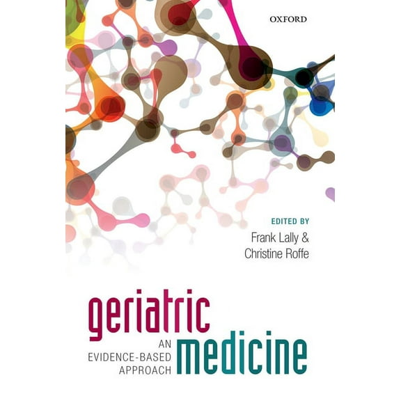 Geriatric Medicine: An Evidence-Based Approach, (Paperback)