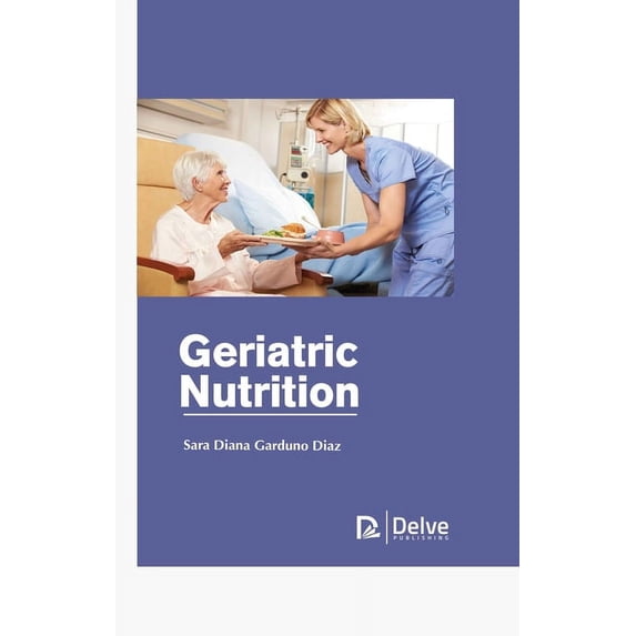 Geriatric Nutrition (Hardcover)