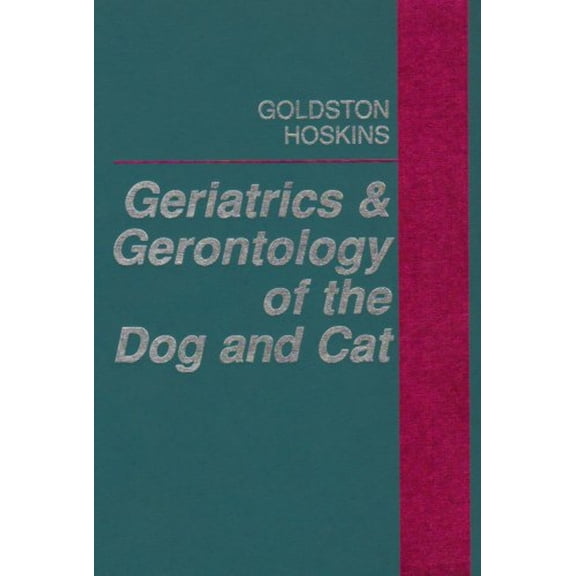 Pre-Owned Geriatrics & Gerontology of the Dog and Cat (Hardcover) 0721645844 9780721645841