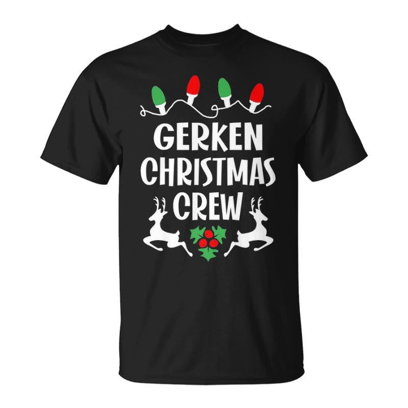 Gerken Name Christmas Crew Gerken TShirt - Walmart.com