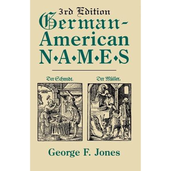Pre-Owned German-American Names. 3rd Edition (Paperback) 0806317647 9780806317649