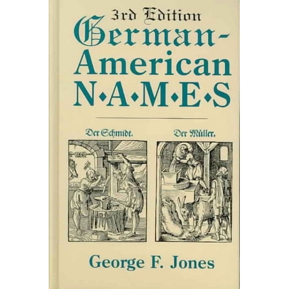 German-American Names  Paperback  George F. Jones