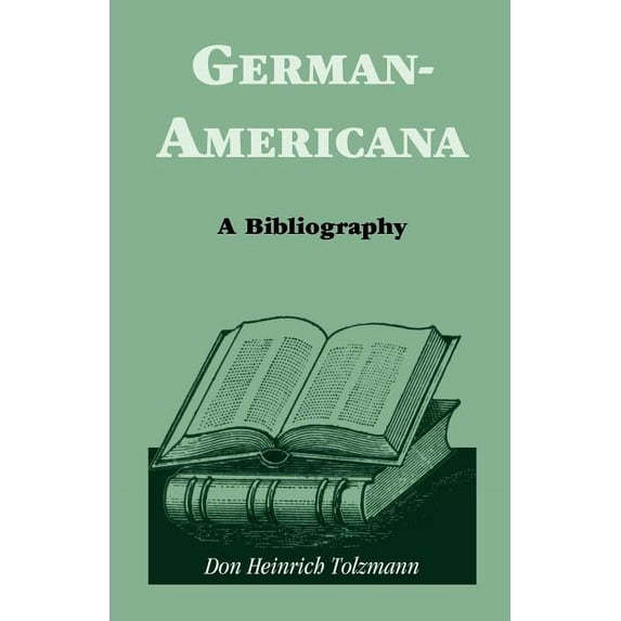 German Americana: A Bibliography (Paperback)