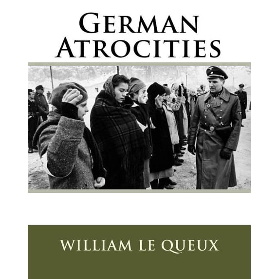 German Atrocities (Paperback)