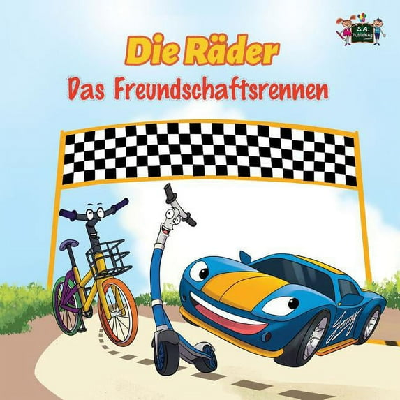 German Bedtime Collection Die Räder - Das Freundschaftsrennen: The Wheels -The Friendship Race (German Edition), (Paperback)