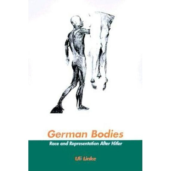 German Bodies: Race and Representation After Hitler, (Paperback)
