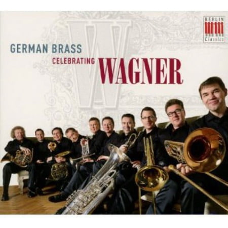 German Brass - German Brass Celebrating Wagner - Music & Performance - CD