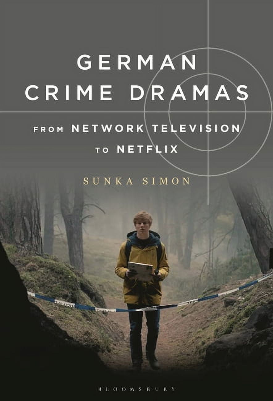 German Crime Dramas from Network Television to Netflix, (Paperback