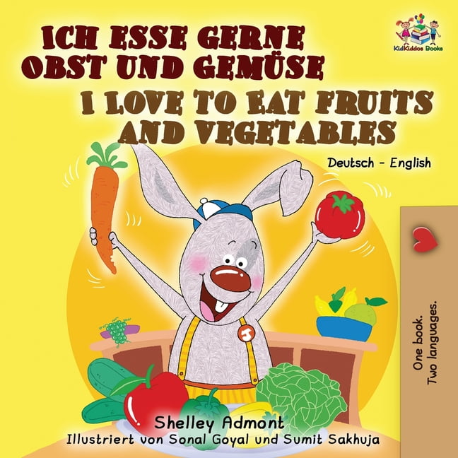 German English Bilingual Collection I Love to Eat Fruits and Vegetables (German English Bilingual Book), (Paperback)