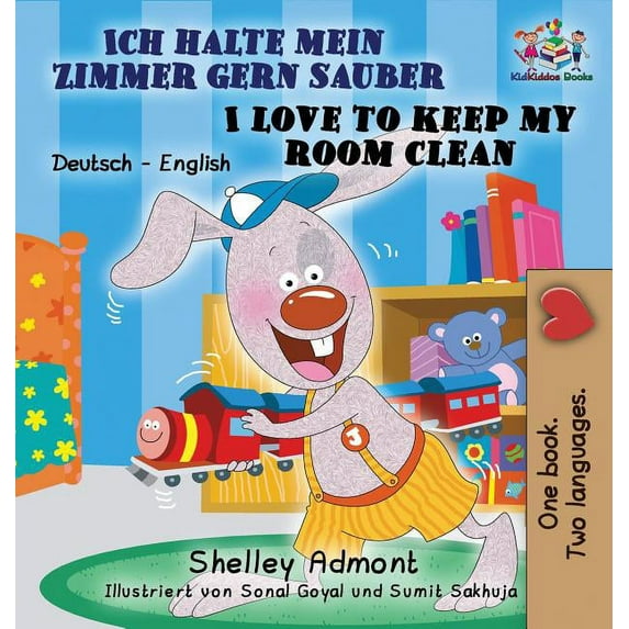 German English Bilingual Collection Ich halte mein Zimmer gern sauber I Love to Keep My Room Clean: German English Bilingual Edition, (Hardcover)