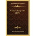thumbnail image 1 of German Fairy Tales (1876) (Paperback), 1 of 1