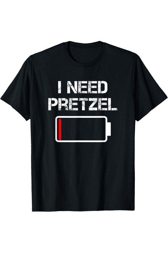 German Food Pretzel | I Need Pretzel T-Shirt men and women can wear, black, white, gifts