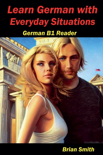 German Graded Readers Learn German with Everyday Situations, Book 14, (Paperback)