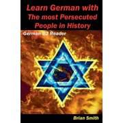 German Graded Readers Learn German with The most Persecuted People in History, Book 20, Paperback