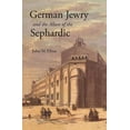 thumbnail image 1 of German Jewry and the Allure of the Sephardic, (Paperback), 1 of 1
