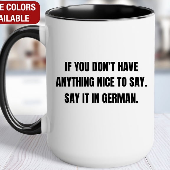 German Language Funny Mug, Say It In German, German Coffee Mug, Funny German Student Gifts, German Language Funny Coffee Cup